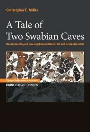 Tale of Two Swabian Caves de Christopher E. Miller