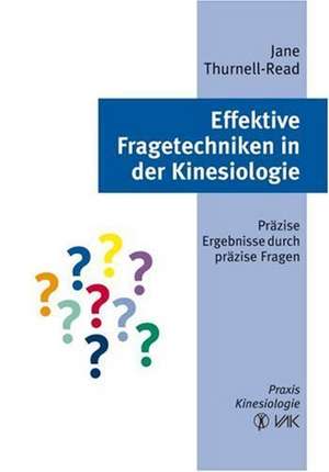 Effektive Fragetechniken in der Kinesiologie de Jane Thurnell-Read