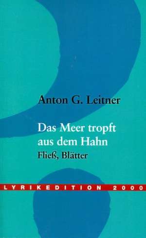 Das Meer Tropft Aus Dem Hahn: A Guide to New Buildings from 1989 to Today de Anton G. Leitner