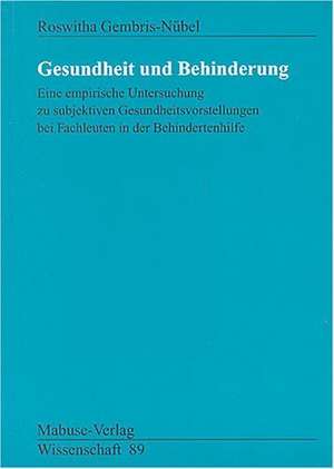 Gesundheit und Behinderung de Roswitha Gembris-Nübel