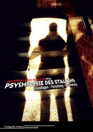 Psychologie des Stalking de Jens Hoffmann