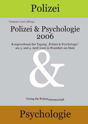 Polizei & Psychologie 2006 de Clemens Lorei