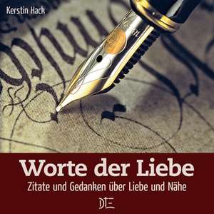 Worte der Liebe de Kerstin Hack