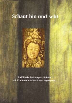 Schaut hin und seht de Myokyo-ni Irmgard Schlögl