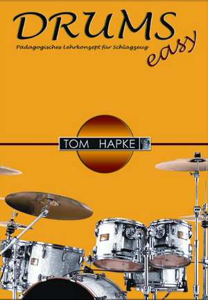 Drums Easy 1 de Tom Hapke