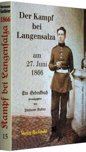 Der Kampf bei Langensalza am 27. Juni 1866 de Hermann Gutbier