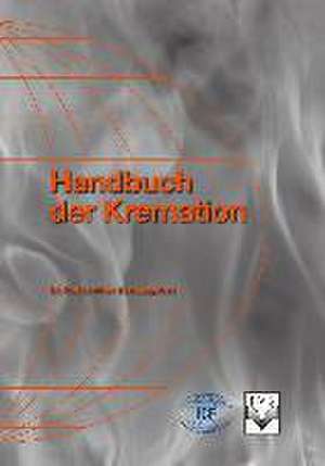 Handbuch der Kremation de Rolf Lichtner