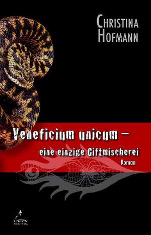 Veneficium Unicum de Christina Hofmann