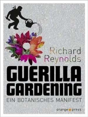 Guerilla Gardening de Richard Reynolds