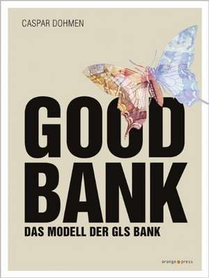 Good Bank de Caspar Dohmen