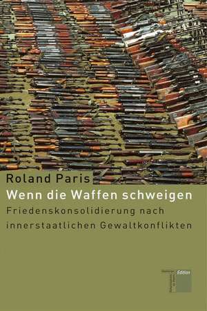 Wenn die Waffen schweigen de Roland Paris