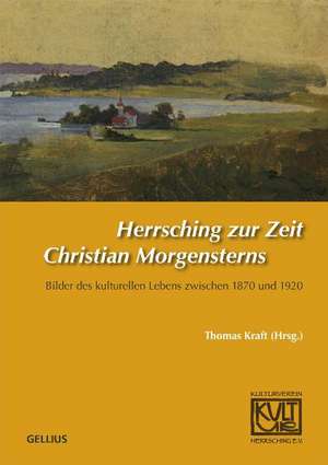 Herrsching zur Zeit Christian Morgensterns de Thomas Kraft