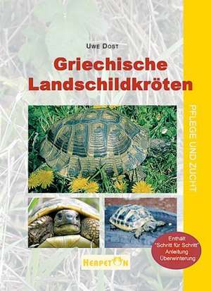 Griechische Landschildkröten de Uwe Dost