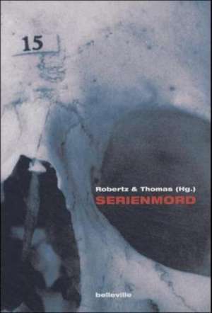 Serienmord de Frank J. Robertz