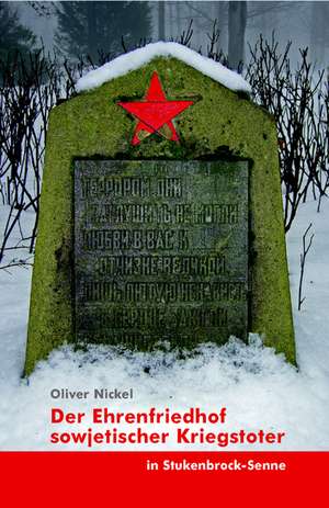 Der Ehrenfriedhof sowjetischer Kriegstoter in Stukenbrock-Senne de Oliver Nickel