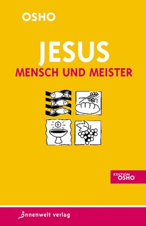 Jesus - Mensch und Meister de Osho