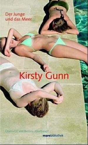 Der Junge und das Meer de Kirsty Gunn