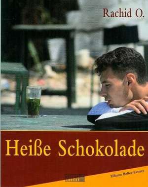 Heisse Schokolade de O. Rachid