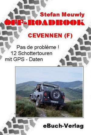 Off-Roadbook-Cevennen (F) de Stefan Meuwly