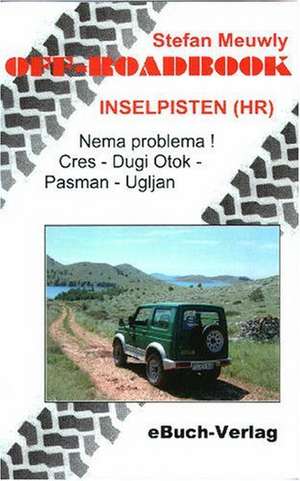 Off-Roadbook Inselpisten (HR) de Stefan Meuwly