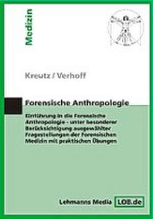 Forensische Anthropologie de Kerstin Kreutz