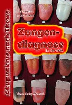 Zungendiagnose in 54 Bildern de Franz Thews