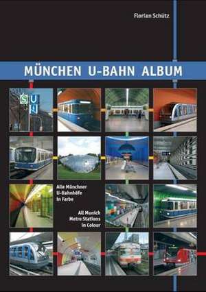 München U-Bahn Album de Florian Schütz