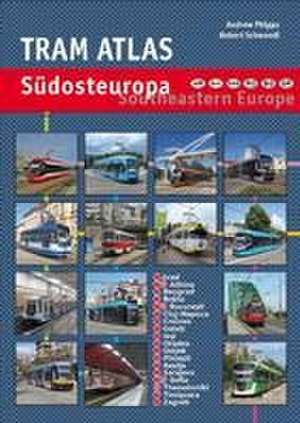 Tram Atlas Südosteuropa/Southeastern Europe de Andrew Phipps