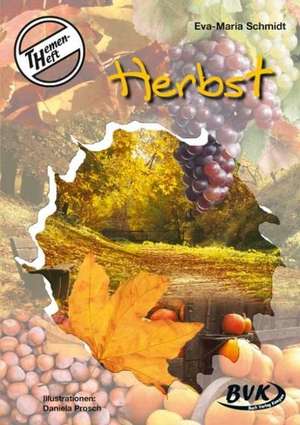 Themenheft Herbst de Eva-Maria Schmidt