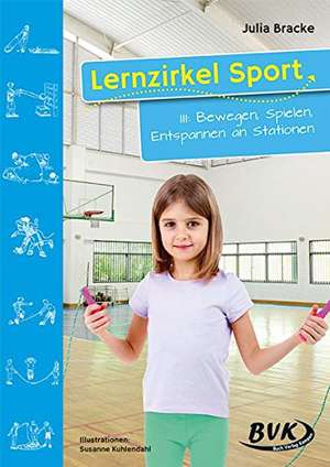 Lernzirkel Sport 3 de Julia Bracke