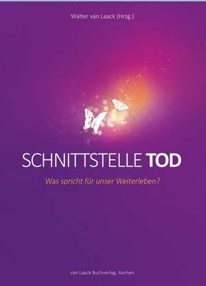 Schnittstelle Tod de Walter van Laack