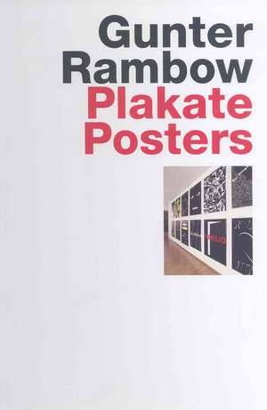 Gunter Rambow Plakate = Gunter Rambow Posters: Kunstmuseum Stuttgart de Eva Linhart