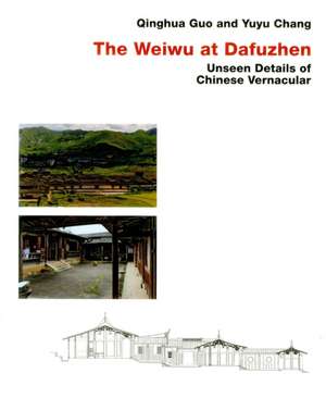 Chinese Vernacular / The Weiwu at Dafuzhen de Qinghua Guo Ph.D.