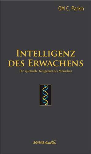 Intelligenz des Erwachens de OM C. Parkin