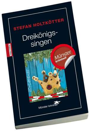 Dreikönigssingen de Stefan Holtkötter