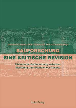 Bauforschung - eine kritische Revision de Dirk Schumann