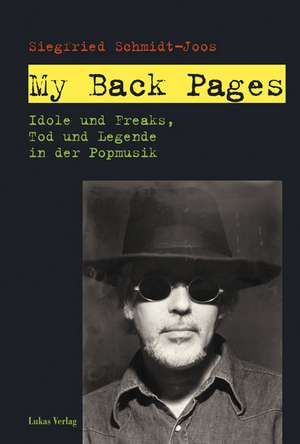 My Back Pages de Siegfried Schmidt-Joos