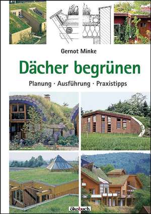 Dächer begrünen de Gernot Minke