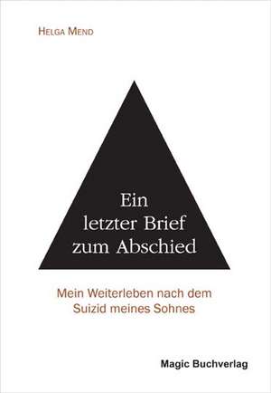 Ein letzter Brief zum Abschied de Helga Mend