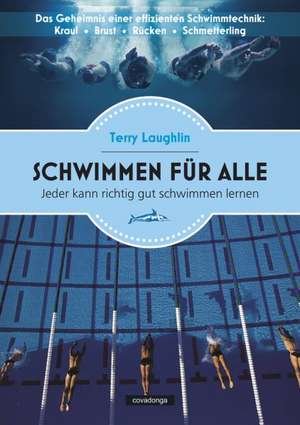 Schwimmen für alle de Terry Laughlin