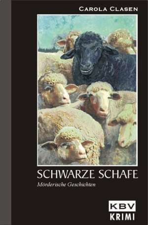 Schwarze Schafe de Carola Clasen