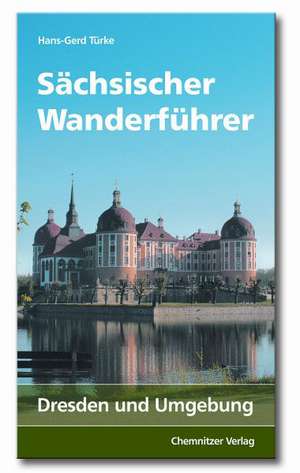 Sächsischer Wanderführer 02 de Hans-Gerd Türke