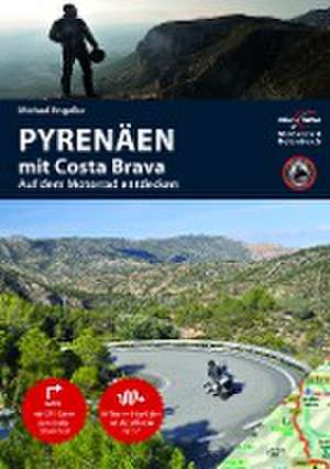 Motorradreiseführer Pyrenäen mit Costa Brava de Hans Michael Engelke