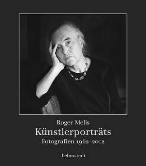 Künstlerporträts de Roger Melis