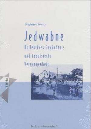 Jedwabne de Stephanie Kowitz