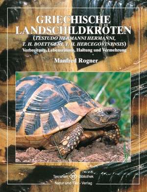 Griechische Landschildkröten de Manfred Rogner