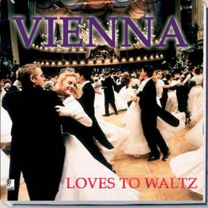 Vienna Loves to Waltz