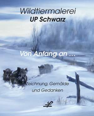 Wildtiermalerei UP Schwarz de Ulf-Peter Schwarz