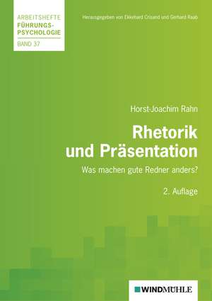 Rhetorik und Präsentation de Horst-Joachim Rahn