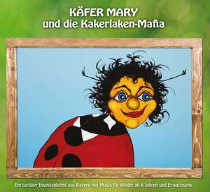 Käfer Mary und die Kakerlaken-Mafia de Heinz-Josef Braun